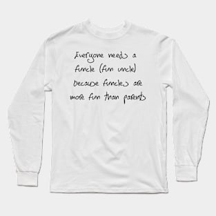 Funcle (Fun + Uncle) Long Sleeve T-Shirt